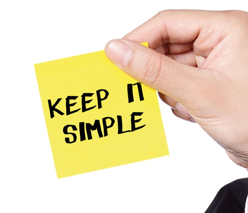 Keep things Simple